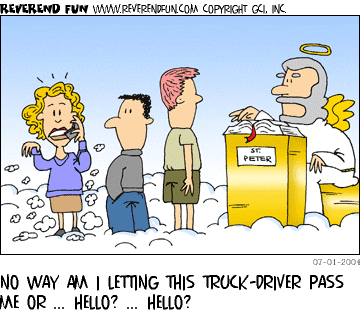 No way am I letting this truck-driver pass me or ... Hello? ... Hello?
